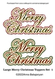 Large Merry Christmas Toppers Set 1