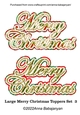 Large Merry Christmas Toppers Set 3
