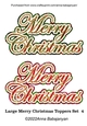 Large Merry Christmas Toppers Set 4