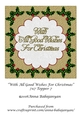 With All Good Wishes For Christmas 7x7 Topper 7
