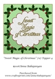 Sweet Magic of Christmas 7x7 Topper 4