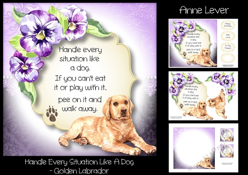 Handle Every Situation Like A Dog - Golden Labrador