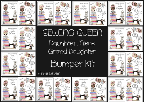 Sewing Queen Daughter, Niece & Grand Daughter Bumper Kit