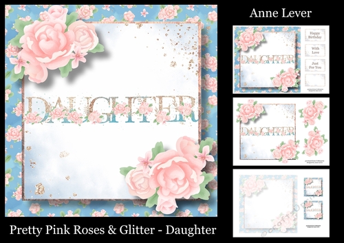 Pretty Pink Roses & Glitter - Daughter