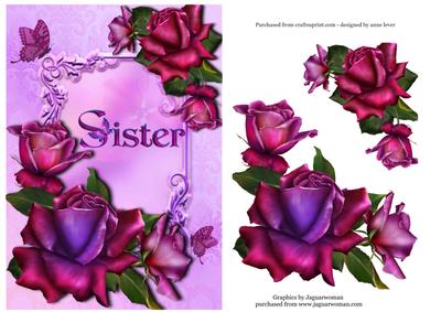 Sister - with Beautiful Roses + Decoupage