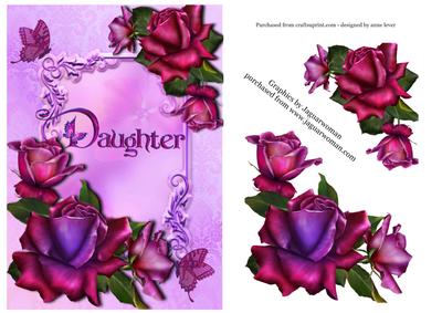 Daughter - with Beautiful Roses + Decoupage