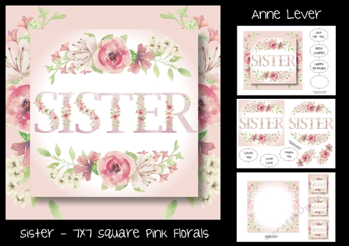 Sister - 7x7 Square Pink Florals