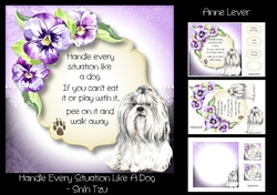 Handle Every Situation Like A Dog - Shih Tzu
