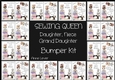 Sewing Queen Daughter, Niece & Grand Daughter Bumper Kit