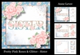 Pretty Pink Roses & Glitter - Sister