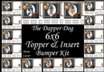 6x6 The Dapper Dog TOPPER & INSERT Bumper Kit