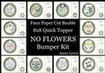 Faux Paper Cut Bauble No Flowers Bumper Kit