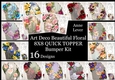 Art Deco Beautiful Floral QUICK TOPPER Bumper Kit