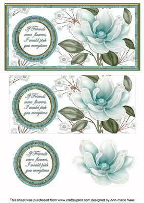 Dteal Magnolia If Friends Were Dl Decoupage Topper