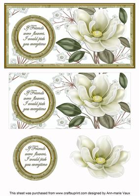 Olive Magnolia If Friends Were Dl Decoupage Topper