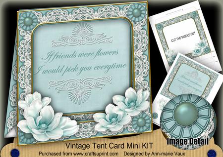 Teal Magnolia If Friends Were -  7in Tent Card Mini Kit