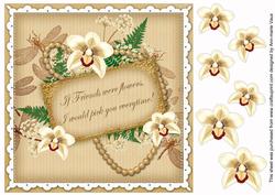 Cream Orchids If Friends Were. 8in Vintage Decoupage Topper