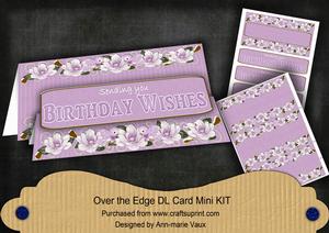 Lilac Magnolia Birthday Wish Dl Over the Edge Mini Card Kit