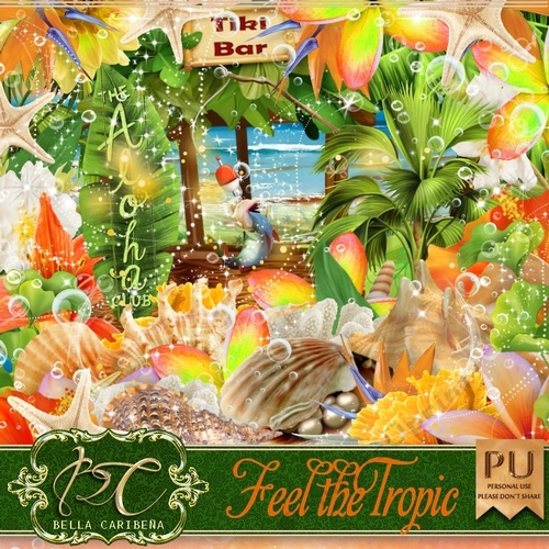 Feel The Tropic, kit from Bella Caribena  