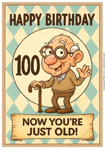 Funny Male Birthday Card A4 – 100th