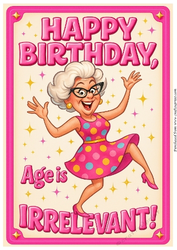 DD FUNNY FEMALE BIRTHDAY A4 22