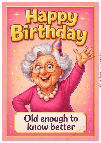 DD FUNNY FEMALE BIRTHDAY A4 69