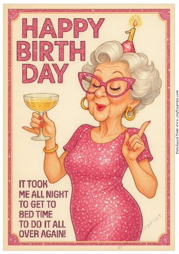 DD FUNNY FEMALE BIRTHDAY A4 132