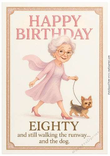 DD FUNNY FEMALE BIRTHDAY 80TH A4 7