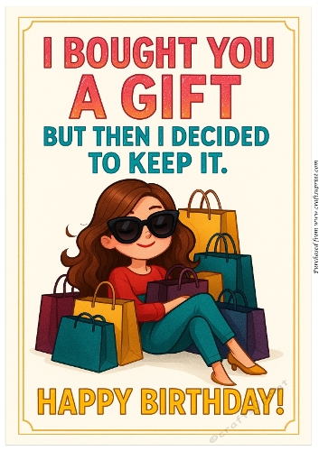 DD FUNNY FEMALE BIRTHDAY A4 157