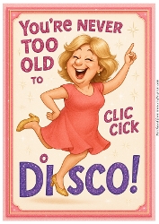 DD DISCO FUNNY FEMALE BIRTHDAY A4 11