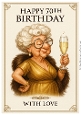 Funny Female Birthday Card A4 – 70th With Love