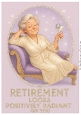 DD FUNNY FEMALE RETIREMENT A4 16