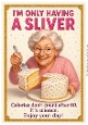 DD FUNNY SENIOR FEMALE BIRTHDAY A4 4