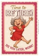 DD FUNNY FEMALE RETIREMENT A4 24