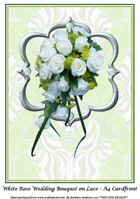 White Rose Wedding Bouquet on Lace - A4 Cardfront