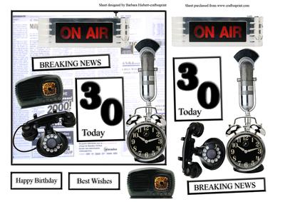 Breaking News Your 30 Today Card Top with Decoupage
