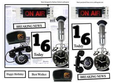 Breaking News Your 16 Today Card Top with Decoupage