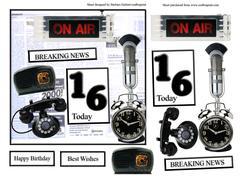 Breaking News Your 16 Today Card Top with Decoupage