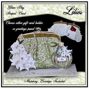 Glam Bag Shaped Card - Lilies