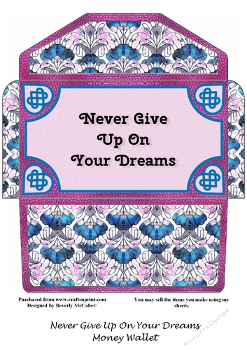 Never Give Up On Your Dreams Money Wallet