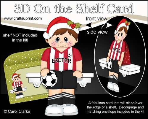 3D On the Shelf Card Kit - Little Christmas Footballer plays for Exeter