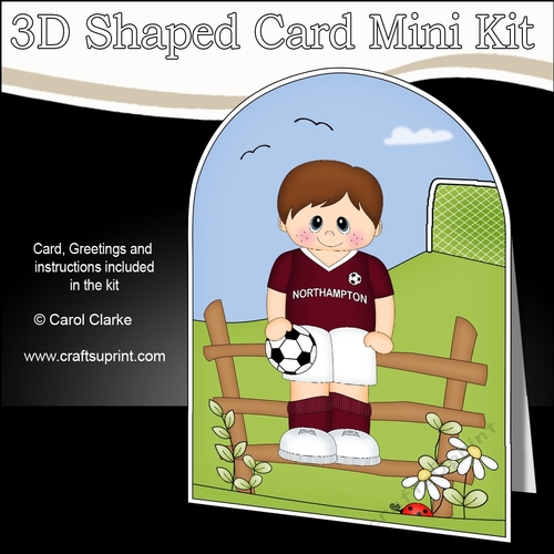 3D Shaped Card Kit - Little Footballer Plays for Northampton