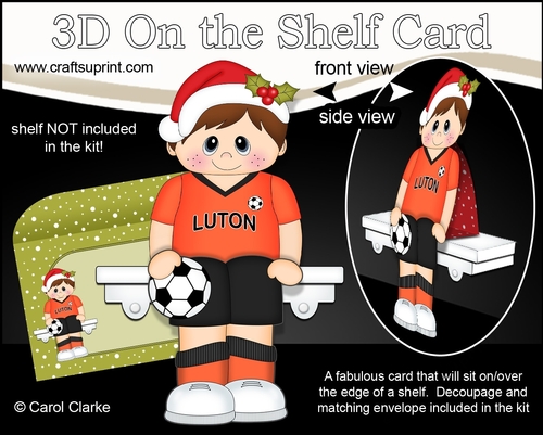 3D On the Shelf Card Kit - Little Christmas Footballer plays for Luton