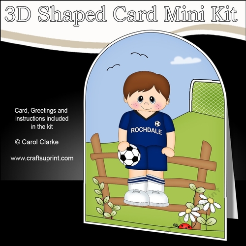 3D Shaped Card Kit - Little Footballer Plays for Rochdale