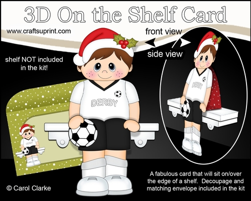3D On the Shelf Card Kit - Little Christmas Footballer plays for Derby