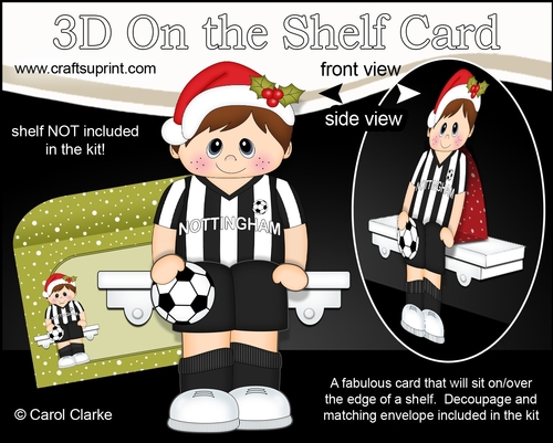3D On the Shelf Card Kit - Little Christmas Footballer plays for Nottingham