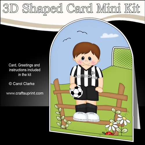 3D Shaped Card Kit - Little Footballer Plays for Nottingham