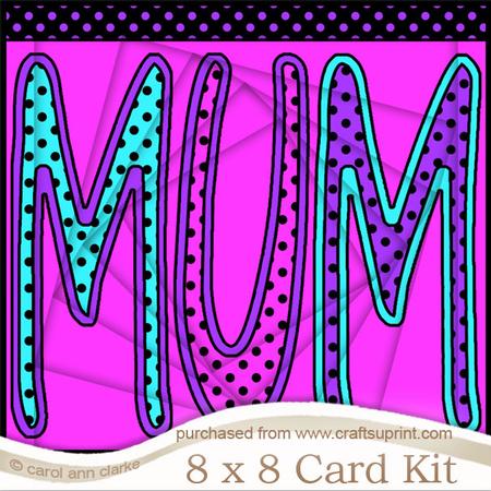 8 x 8 Mum Twisted Tunnel Card Kit