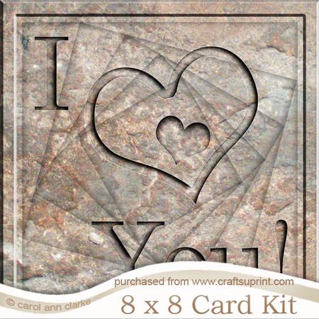 8 x 8 I Love You Set in Stone Twisted Tunnel Card Kit