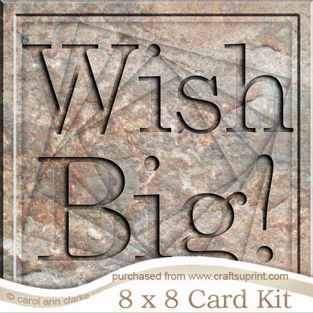 8 x 8 Big Wishes Set in Stone Twisted Tunnel Card Kit